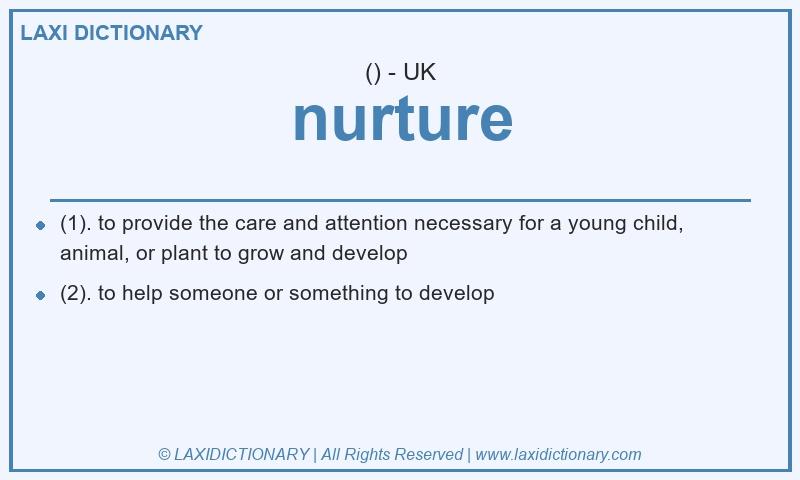 Definition nurture in British English