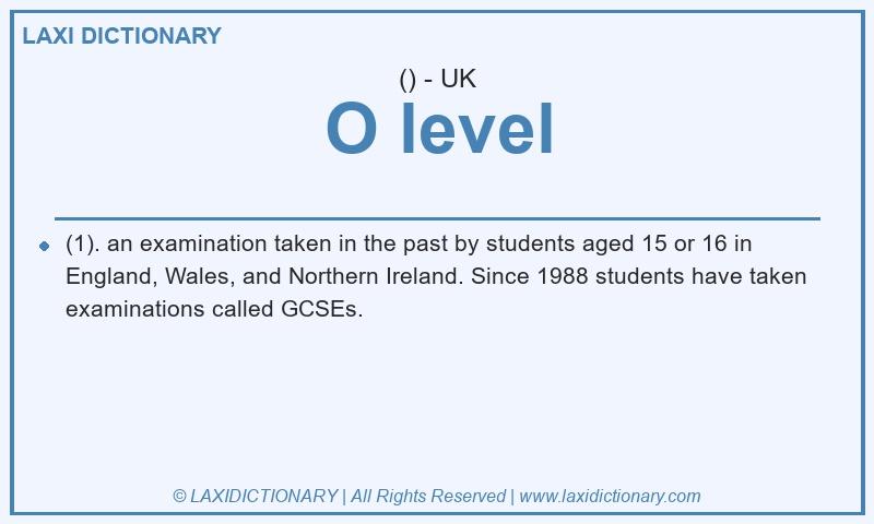 Definition O level in British English