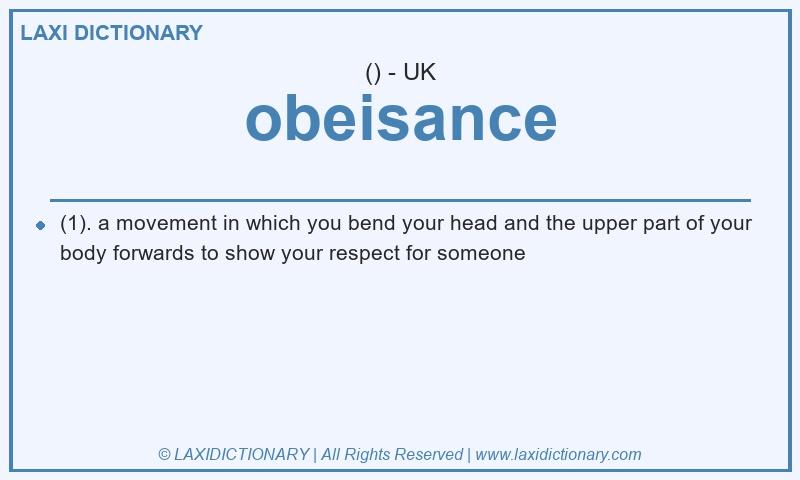 Definition obeisance in British English