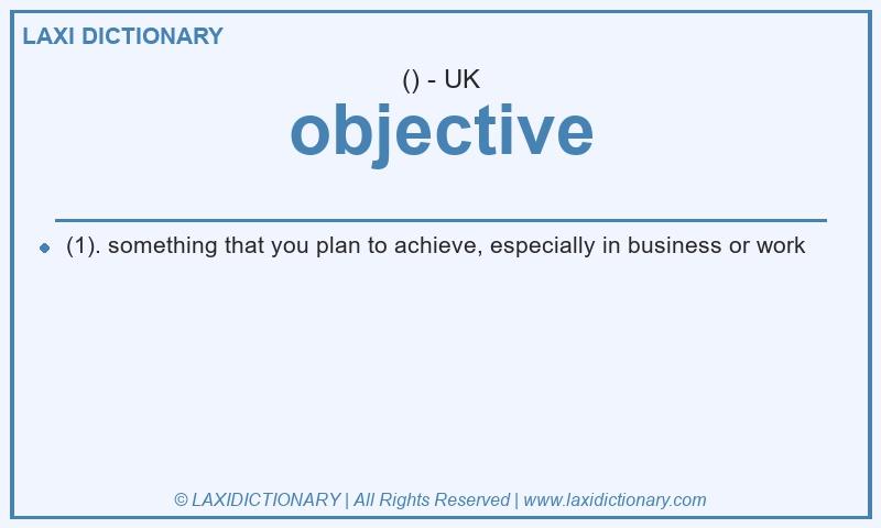 Definition objective in British English