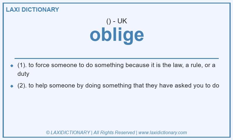 Definition oblige in British English