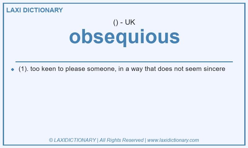 Definition obsequious in British English