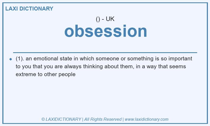 Definition obsession in British English