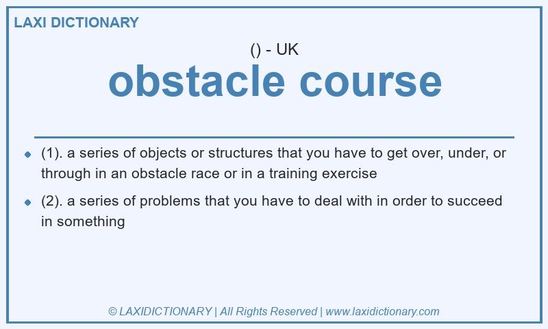 Definition obstacle course in British English