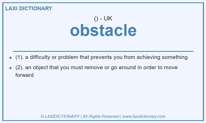 Definition obstacle in British English
