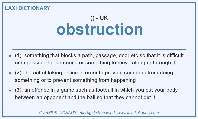 Definition obstruction in British English