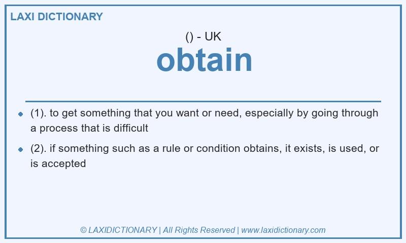 Definition obtain in British English