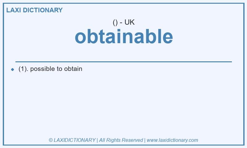 Definition obtainable in British English
