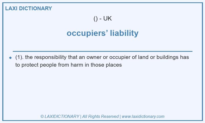 Definition occupiers’ liability in British English