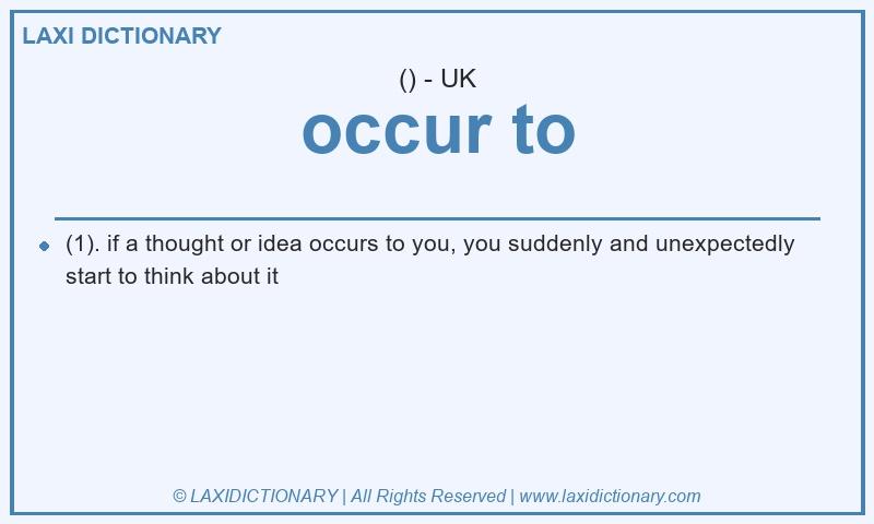 Definition occur to in British English