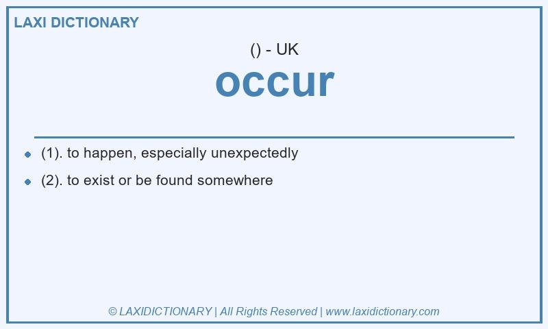 Definition occur in British English