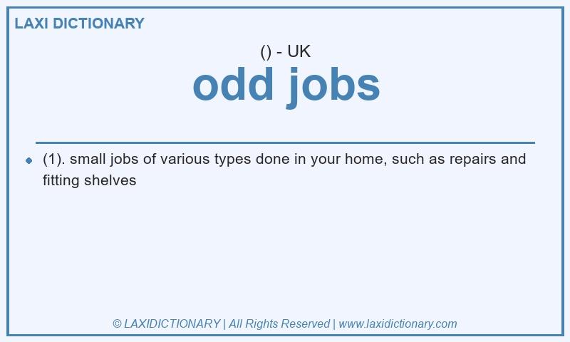 Definition odd jobs in British English