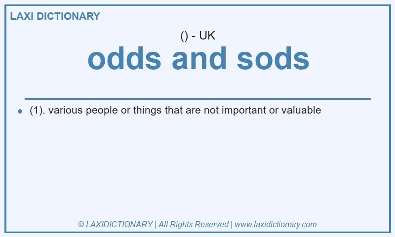 Definition odds and sods in British English