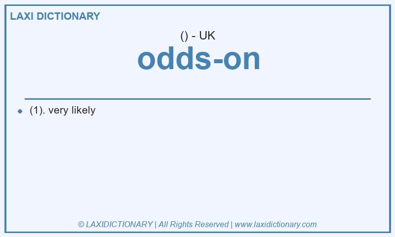 Definition odds-on in British English