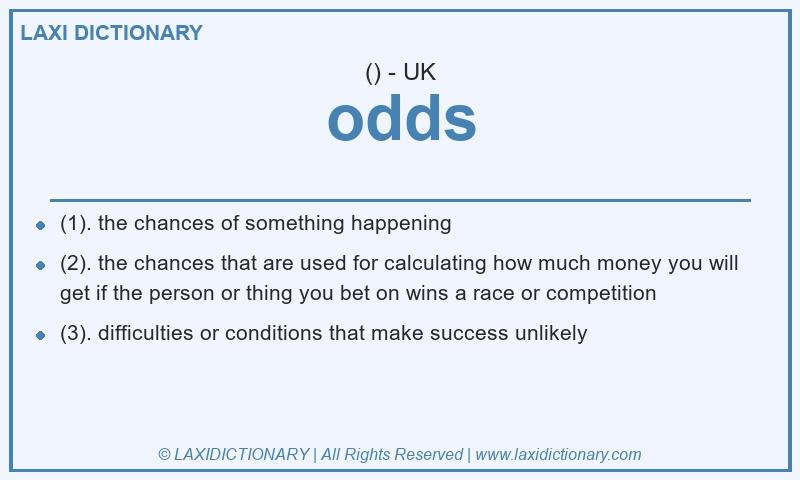 Definition odds in British English