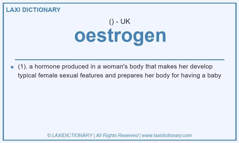 Definition oestrogen in British English