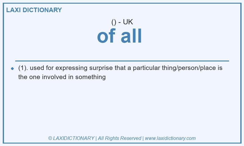 Definition of all  in British English