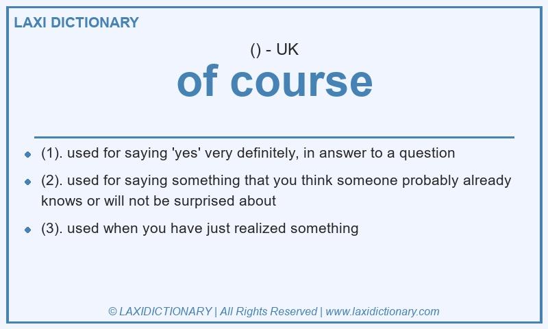 Definition of course in British English