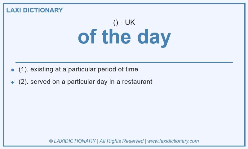 Definition of the day in British English