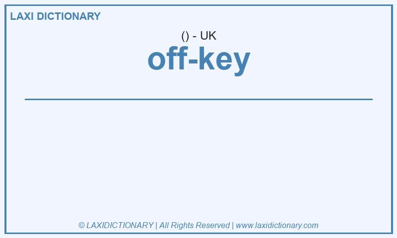 Definition off-key in British English