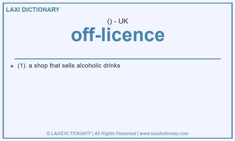 Definition off-licence in British English