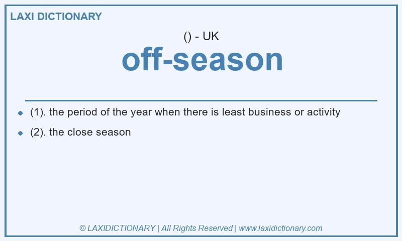 Definition off-season in British English