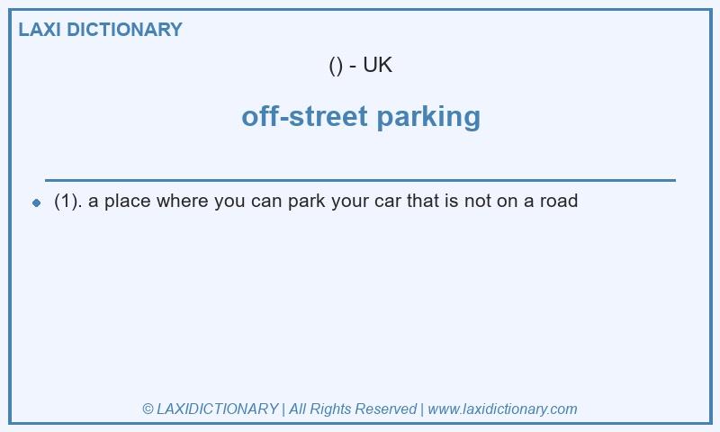 Definition off-street parking in British English