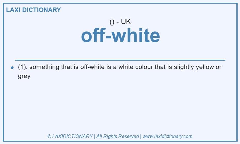 Definition off-white in British English