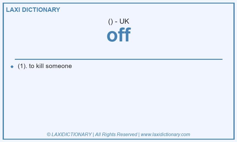 Definition off in British English