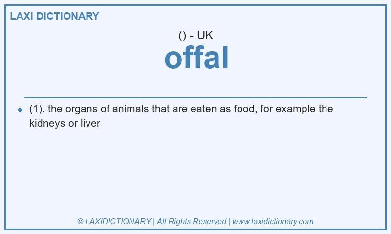 Definition offal in British English
