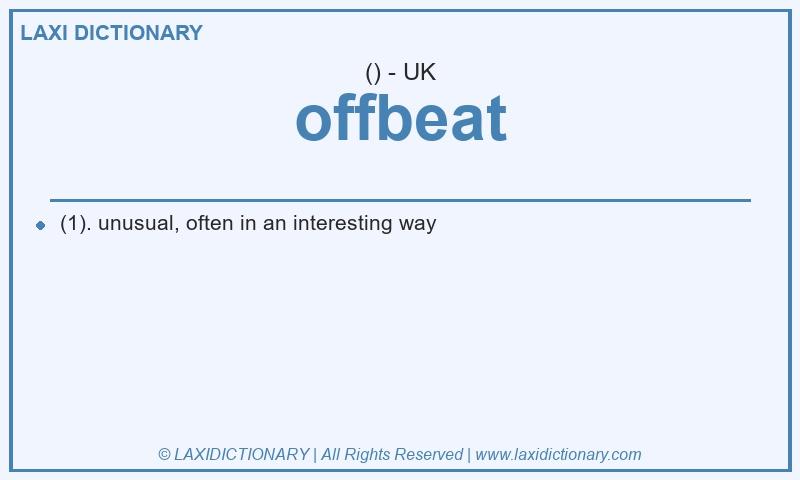 Definition offbeat in British English