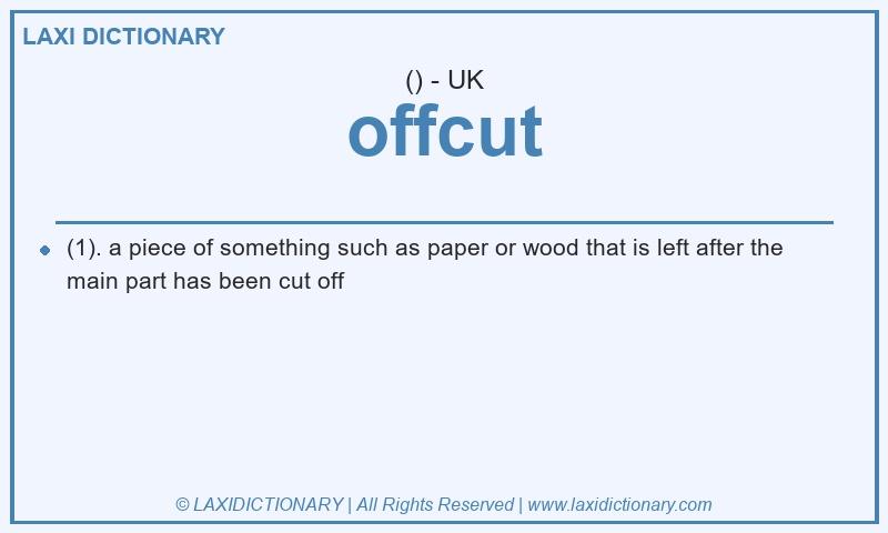 Definition offcut in British English