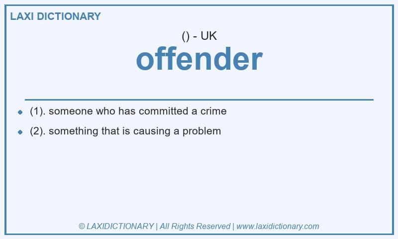 Definition offender in British English