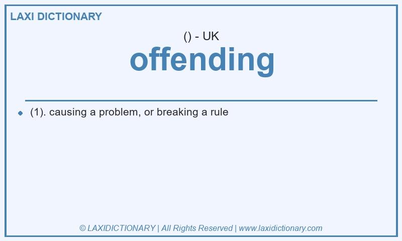 Definition offending in British English