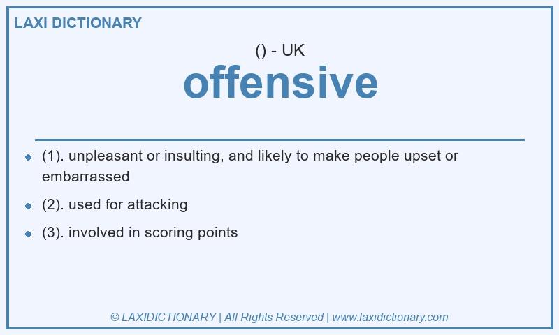 Definition offensive in British English
