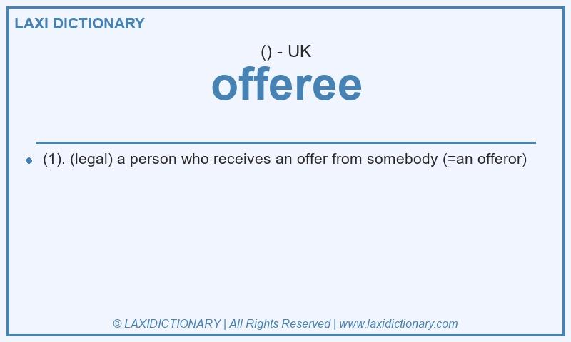 Definition offeree in British English