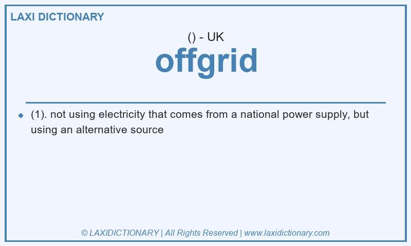 Definition offgrid in British English