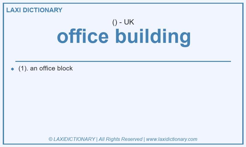 Definition office building in British English