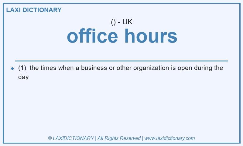 Definition office hours in British English
