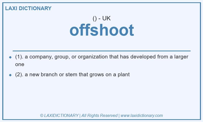Definition offshoot in British English