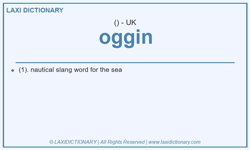 Definition oggin in British English