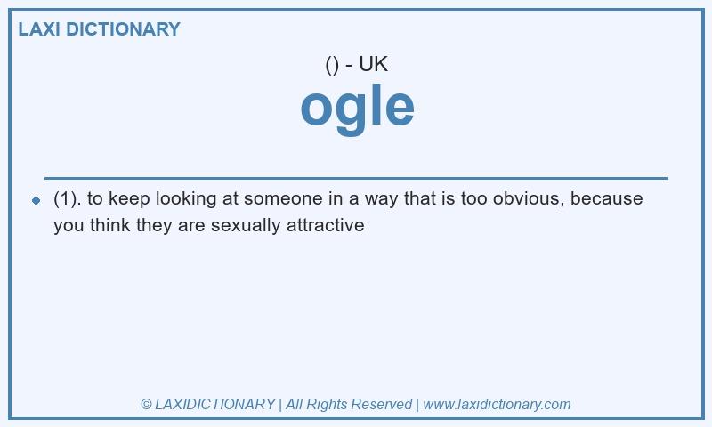 Definition ogle in British English