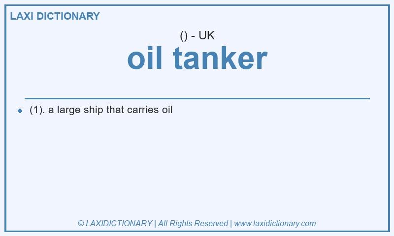Definition oil tanker in British English
