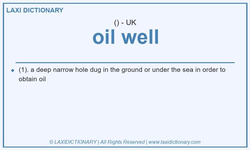 Definition oil well in British English