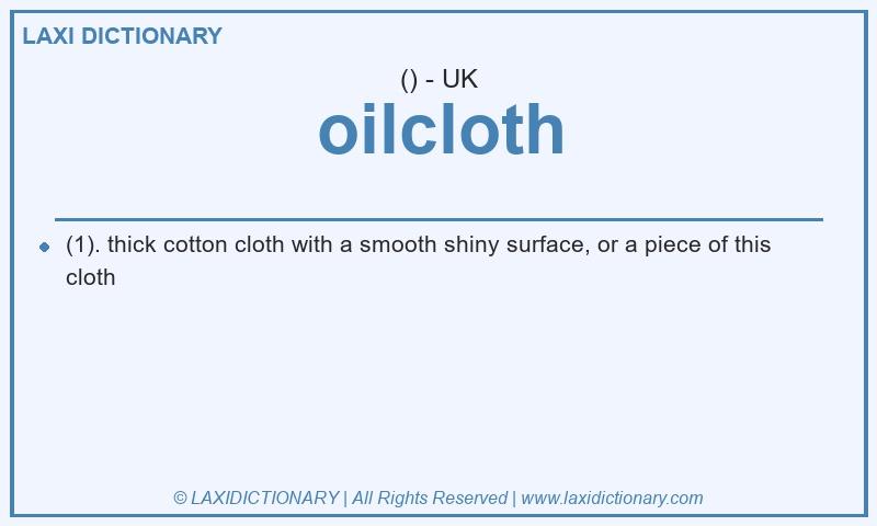 Definition oilcloth in British English