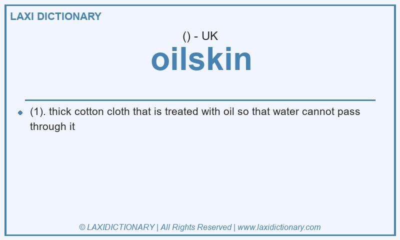 Definition oilskin in British English