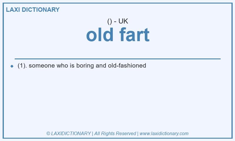 Definition old fart in British English