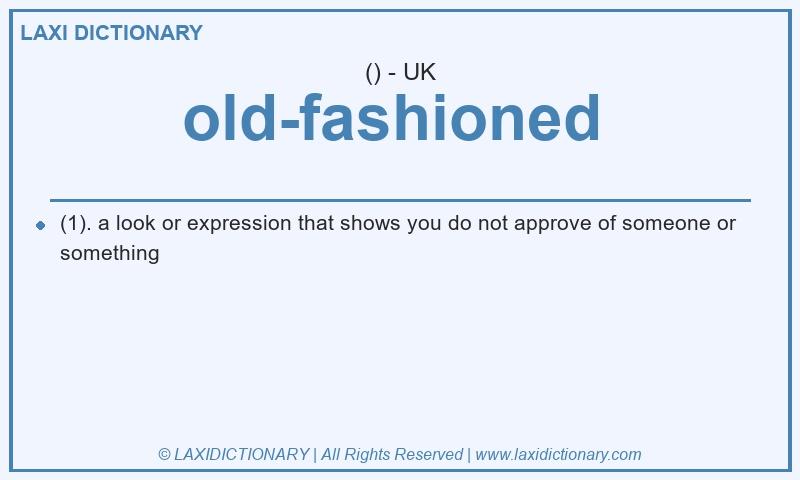 Definition old-fashioned in British English