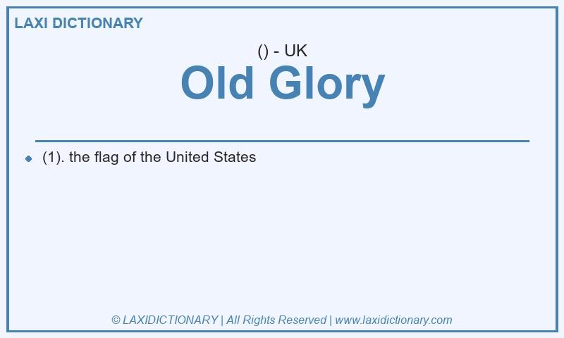 Definition Old Glory in British English