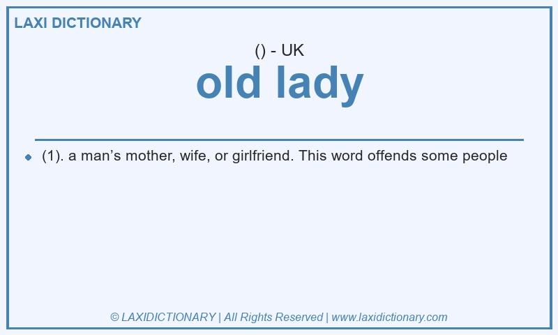Definition old lady in British English